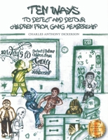 Ten Ways to Detect and Detour Children From Gang Membership 1525582593 Book Cover