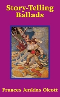 Story-Telling Ballads 1410202771 Book Cover