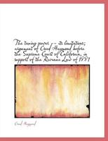 The taxing power -- its limitations; argument of Creed Haymond before the Supreme Court of Californi 0530089572 Book Cover