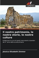Il nostro patrimonio, le nostre storie, le nostre culture 6206428478 Book Cover
