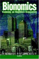 Bionomics: Economy As Ecosystem 0805019790 Book Cover