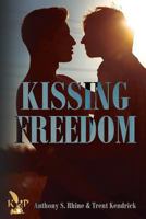 Kissing Freedom 1628821663 Book Cover