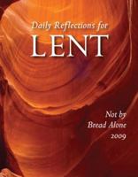 Not by Bread Alone: Daily Reflections for Lent 2009 0814631800 Book Cover