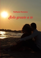Solo grazie a te 1291569308 Book Cover