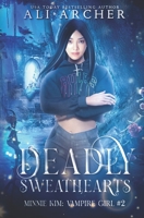 Deadly Sweethearts 1732754225 Book Cover