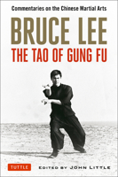 The Tao of Gung Fu: A Study in the Way of Chinese Martial Arts (Bruce Lee Library, Vol 2) 0804831106 Book Cover