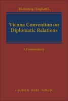 Vienna Convention on Diplomatic Relations : A Commentary 1509923977 Book Cover