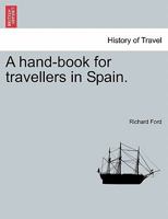 A hand-book for travellers in Spain. PART II 1241489084 Book Cover