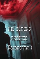 THE DEMONS PROMISE (Paranormal) B0DRDHWYV7 Book Cover