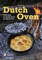 Dutch Oven: Cast-Iron Cooking over an Open Fire 0764342185 Book Cover