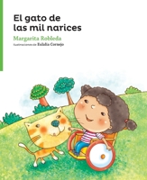 El gato de las mil narices / The Cat with the Thousand Noses (Serie Verde / Cuentos Traviesos) 1682921263 Book Cover