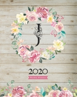 2020 Weekly Planner: 8x10 Agenda With Watercolor Floral J Monogram On Vintage Wood for Girls 1706272790 Book Cover