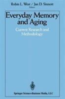 Everyday Memory and Aging: Current Research and Methodology 1461391539 Book Cover