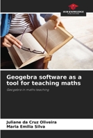 Geogebra software as a tool for teaching maths 6207688201 Book Cover