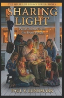 SHARING LIGHT: Papa’s Stories from the Front Porch (THE SHARE LIFE LEGACY SERIES) B0GKPXQN4D Book Cover