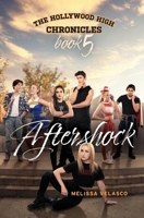 Aftershock: The Hollywood High Chronicles - Book 5 1960378252 Book Cover