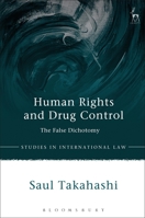 International Law and a Human Rights Approach to Drug Control 1849467064 Book Cover