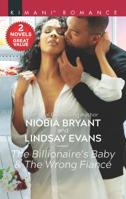 The Billionaire's Baby & The Wrong Fiancé 1335005889 Book Cover