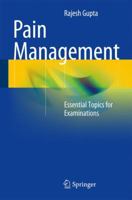 Pain Management: Essential Topics for Examinations 3642550606 Book Cover