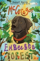 McGregor & The Embeebee Forest 1839346477 Book Cover