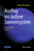 Ausflug ins äußere Sonnensystem: Trojaner, Puck und Co. (German Edition) 3662593599 Book Cover