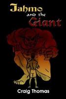Jahmo and the Giant 1403341672 Book Cover