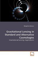 Gravitational Lensing in Standard and Alternative Cosmologies 3639223306 Book Cover
