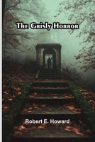 The Grisly Horror 1023481855 Book Cover