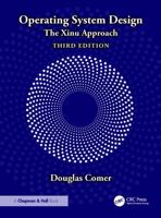 Operating System Design: The Xinu Approach 1498712436 Book Cover