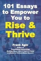 101 Essays to Empower You to Rise & Thrive 1967521026 Book Cover