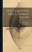 Hill's Equation. Part I. General Theory 1021503150 Book Cover