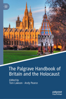 The Palgrave Handbook of Britain and the Holocaust 3030559319 Book Cover