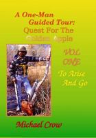 A One-Man Guided Tour: Quest for the Golden Apple VOL ONE 0984907475 Book Cover