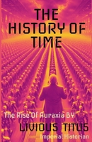 The History of Time B0DXB2RMB1 Book Cover