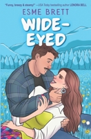 Wide-Eyed: A Small-Town, Best Friend's Brother Spicy Romcom 1738598055 Book Cover