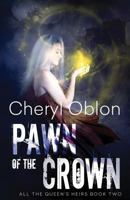 Pawn of the Crown 1986670864 Book Cover