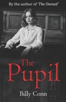 The Pupil B08M2LMDMH Book Cover