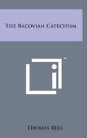 The Racovian Catechism 116997600X Book Cover