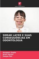Smear Layer E Suas Consequências Em Odontologia 620627182X Book Cover
