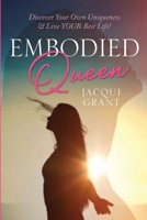 Embodied Queen: Discover Your Own Uniqueness & Live Your Best Life 1447827635 Book Cover