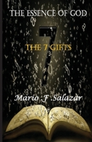 THE ESSENCE OF GOD: THE 7 GIFTS B086BK2BGN Book Cover