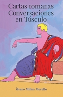 Cartas Romanas Conversaciones en Túsculo (Spanish Edition) B0DJKXZH6P Book Cover