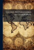Leçons préparatoires de géographie 1179646541 Book Cover