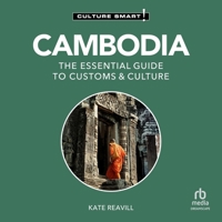 Cambodia - Culture Smart!: The Essential Guide to Customs & Culture B0F23BRF6J Book Cover