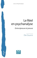 Le Réel en psychanalyse: Entre épreuve et preuve (French Edition) 2806636744 Book Cover