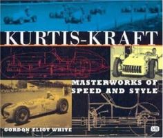 Kurtis-Kraft: Masterworks of Speed and Style 0760309108 Book Cover