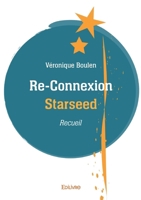 Re-Connexion Starseed (French Edition) 2414609281 Book Cover