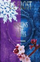 Seasons of Glass 0992657431 Book Cover