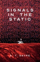 Signals in the Static 1590217632 Book Cover