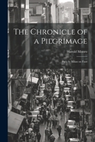 The Chronicle of a Pilgrimage; Paris to Milan on Foot 1022041673 Book Cover